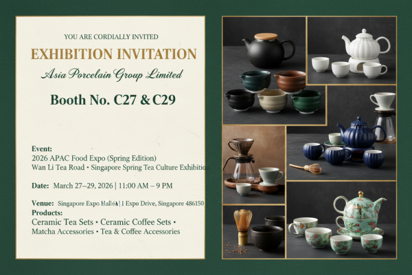 INVITATION_2026 APAC Singapore Spring Tea Exhibition_Booth C27, C29 Asia Porcelain Group